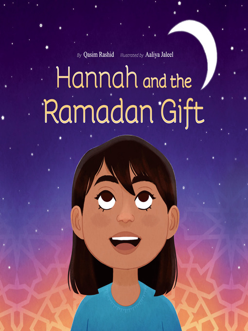 Title details for Hannah and the Ramadan Gift by Qasim Rashid - Available